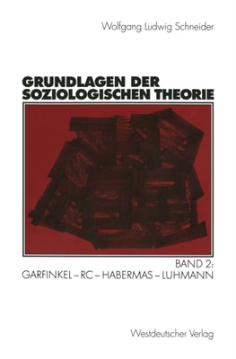 Grundlagen der soziologischen Theorie