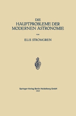 Die Hauptprobleme der Modernen Astronomie