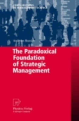 Paradoxical Foundation of Strategic Management