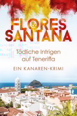 Tödliche Intrigen auf Teneriffa