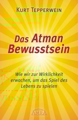 Das Atman Bewusstsein