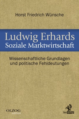 Ludwig Erhards Soziale Marktwirtschaft