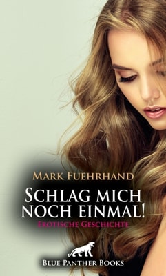 Sophie - Ein süßes Biest | Erotischer Roman