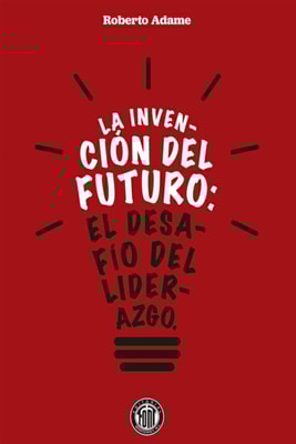 La invencion del futuro