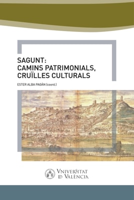 Sagunt: camins patrimonial, cruilles culturals