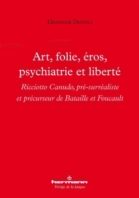 Art, folie, éros, psychiatrie et liberté