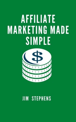 Affiliate Marketing Made Simple