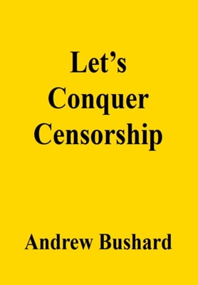 Let's Conquer Censorship
