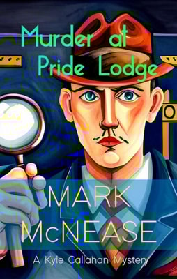 Murder at Pride Lodge: A Kyle Callahan Mystery