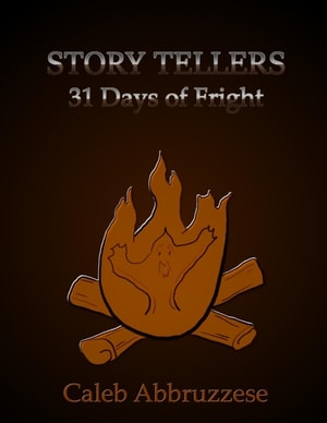 Story Tellers: 31 Days of Fright