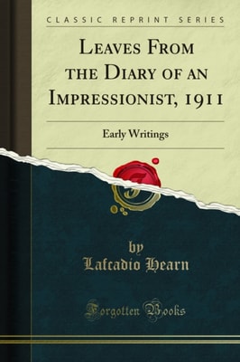 Leaves From the Diary of an Impressionist, 1911