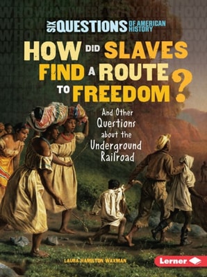 How Did Slaves Find a Route to Freedom?