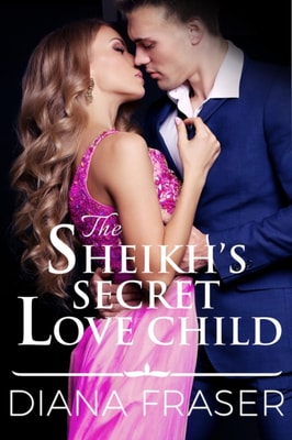 Sheikh's Secret Love Child