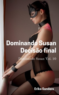 Dominando Susan. Decisao final