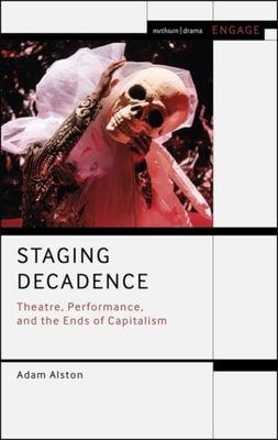 Staging Decadence