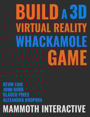 Build a 3d Virtual Reality Whackamole Game