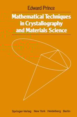 Mathematical Techniques in Crystallography and Materials Science