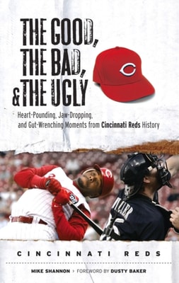 Good, the Bad, &amp; the Ugly: Cincinnati Reds