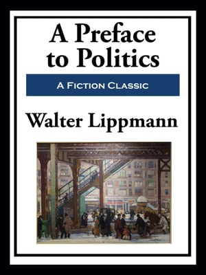 Preface to Politics