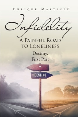 INFIDELITY: A PAINFUL ROAD TO LONELINESS