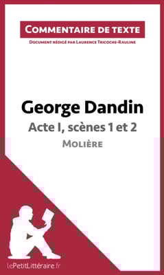 George Dandin de Molière - Acte I, scènes 1 et 2