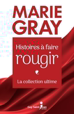 Histoires à faire rougir - La collection ultime