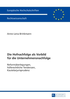 Die Hofnachfolge als Vorbild fuer die Unternehmensnachfolge