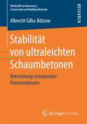 Stabilität von ultraleichten Schaumbetonen