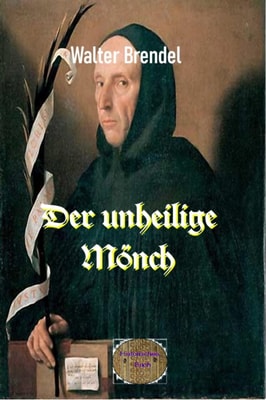 Der unheilige Mönch