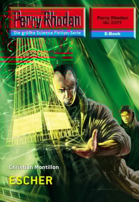 Perry Rhodan 2377: ESCHER