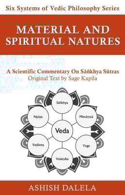 Material and Spiritual Natures: A Scientific Commentary on Sankhya Sutras