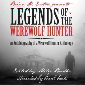 Legends of the Werewolf Hunter Volume 1