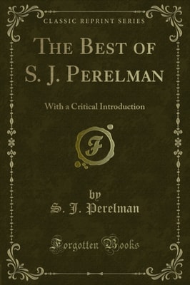 Best of S. J. Perelman