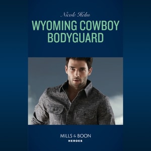 Wyoming Cowboy Bodyguard
