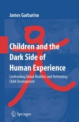 Children and the Dark Side of Human Experience