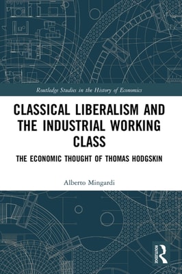Classical Liberalism and the Industrial Working Class