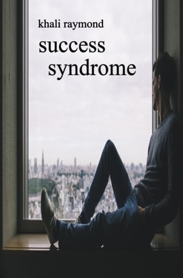 Success Syndrome
