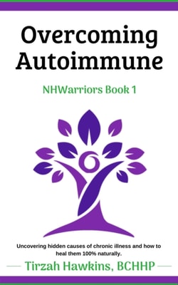 Overcoming Autoimmune Book One