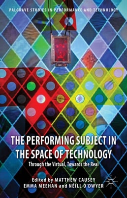 Performing Subject in the Space of Technology