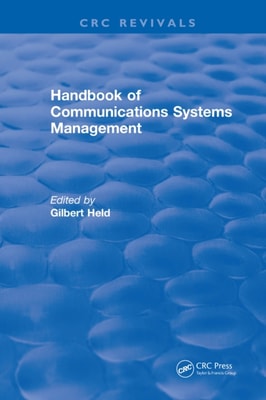 Handbook of Communications Systems Management