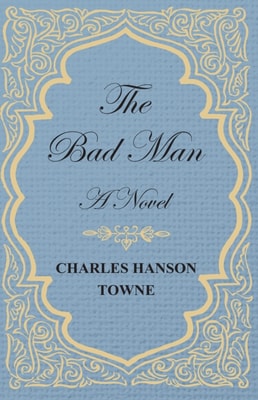 Bad Man - A Novel