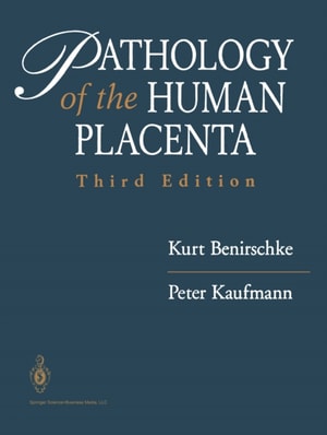 Pathology of the Human Placenta