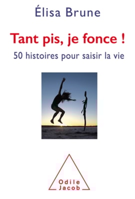 Tant pis, je fonce !