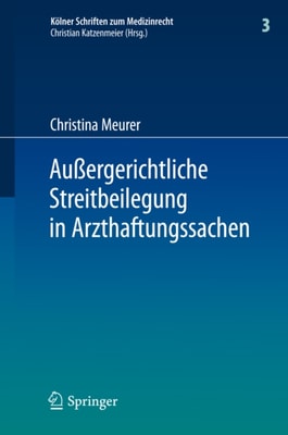 Außergerichtliche Streitbeilegung in Arzthaftungssachen