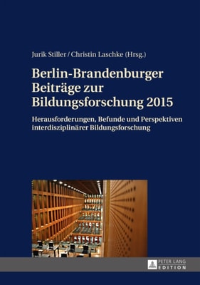 Berlin-Brandenburger Beitraege zur Bildungsforschung 2015