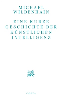Eine kurze Geschichte der Künstlichen Intelligenz