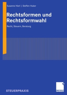 Rechtsformen und Rechtsformwahl