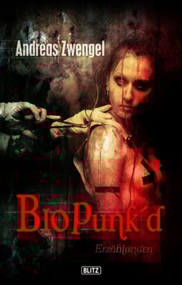Phantastische Storys 06: Bio Punke'd
