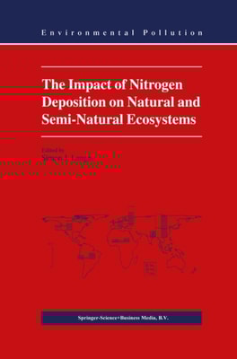 Impact of Nitrogen Deposition on Natural and Semi-Natural Ecosystems