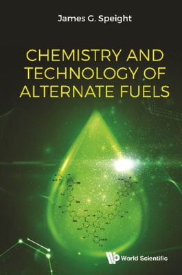 Chemistry And Technology Of Alternate Fuels